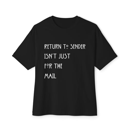 Return to Sender White Letters Unisex Oversized Boxy Tee