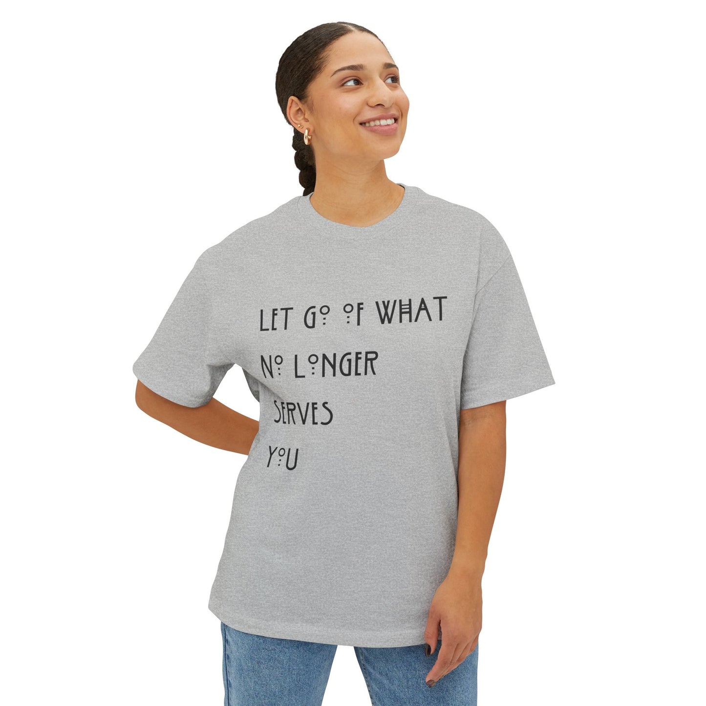 Let Go of What No Longer Serves You Black Letters Unisex Oversized Boxy Tee