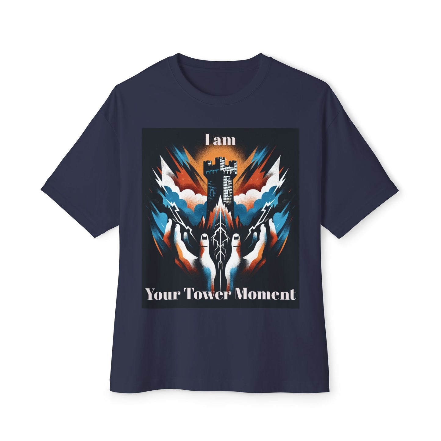 I Am Your Tower Moment Unisex Oversized Boxy Tee