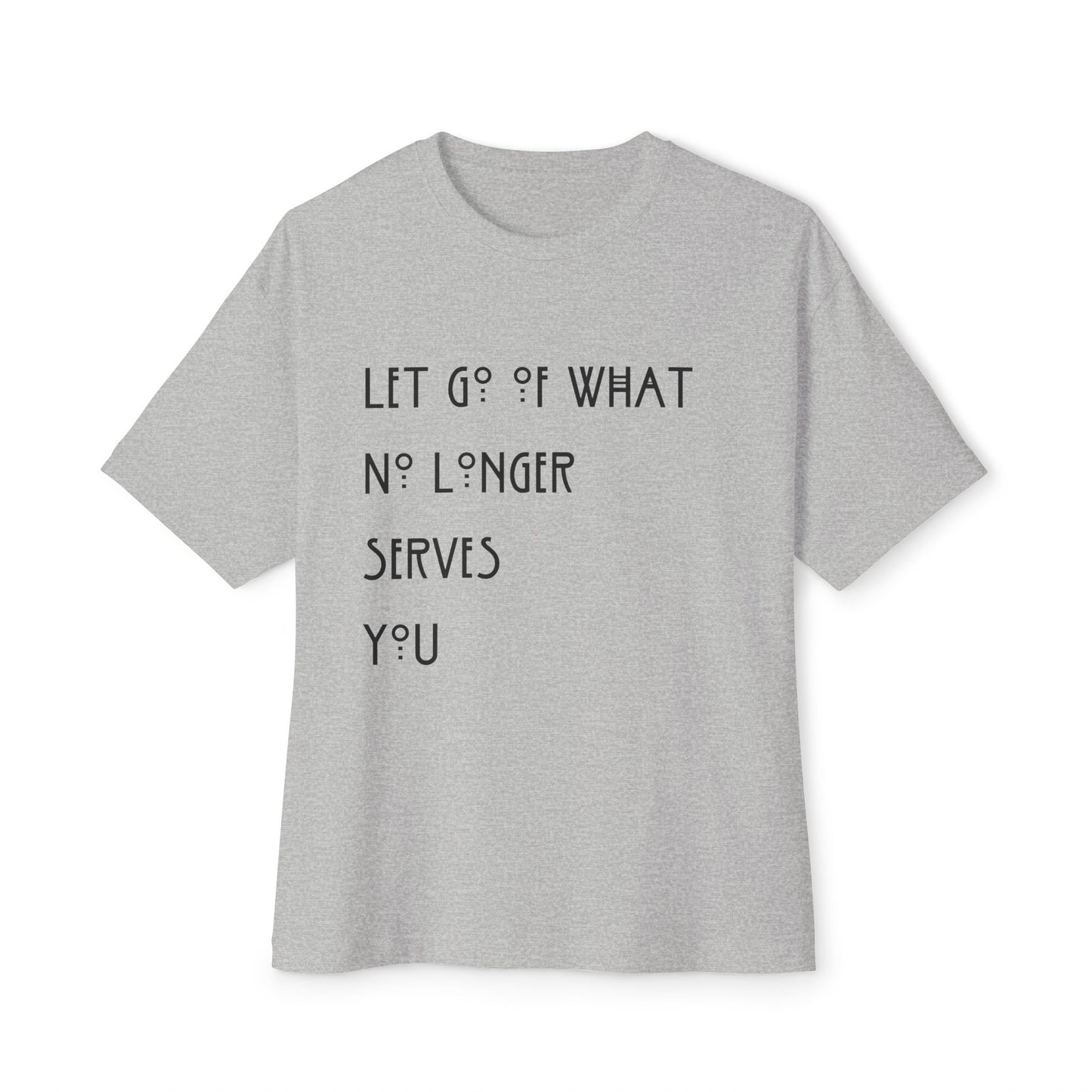 Let Go of What No Longer Serves You Black Letters Unisex Oversized Boxy Tee