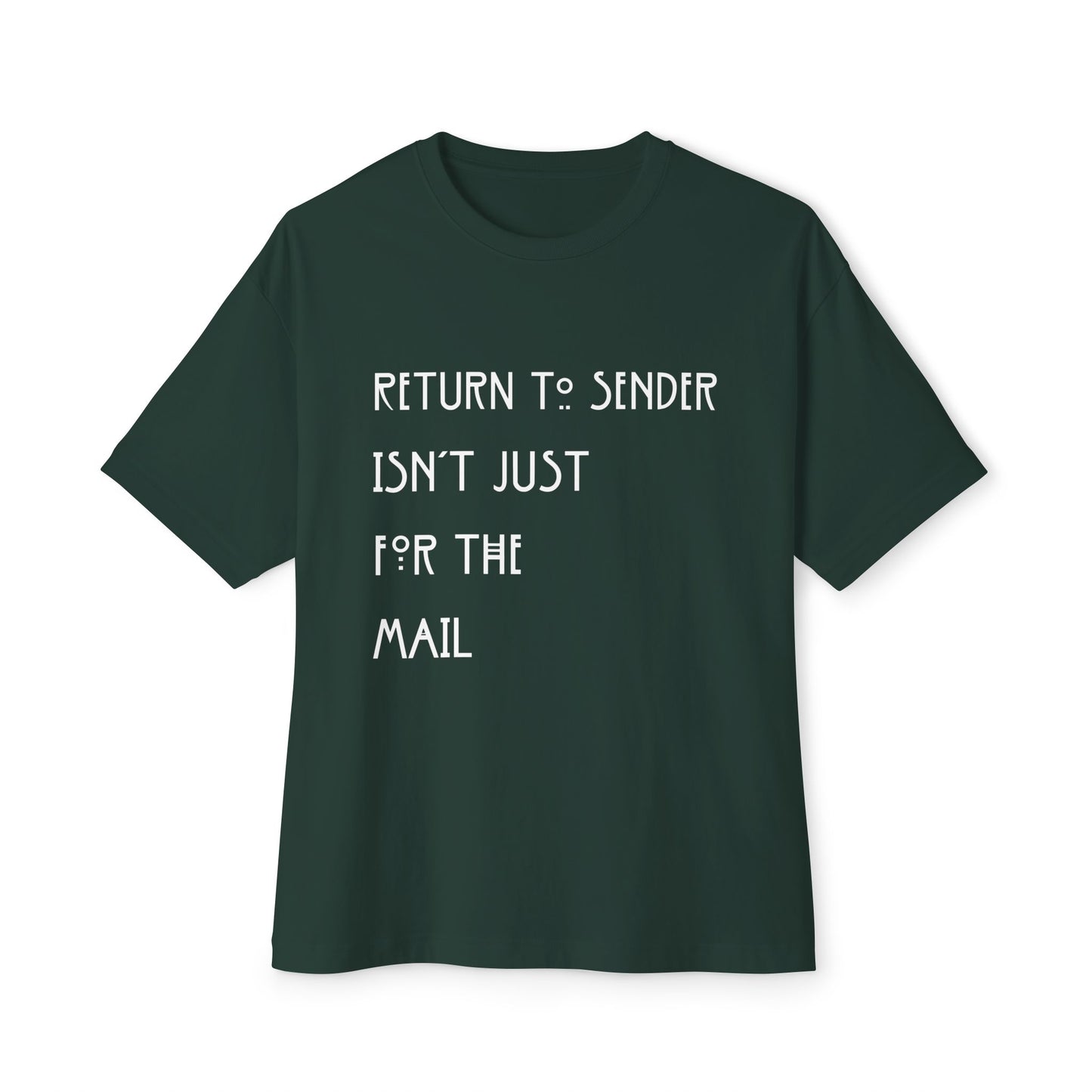 Return to Sender White Letters Unisex Oversized Boxy Tee